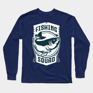 fishing squad Long Sleeve T-Shirt